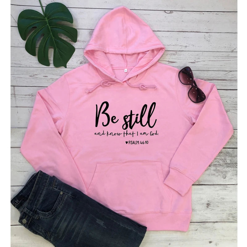 Be Still Psalm 46:10 Hoodie