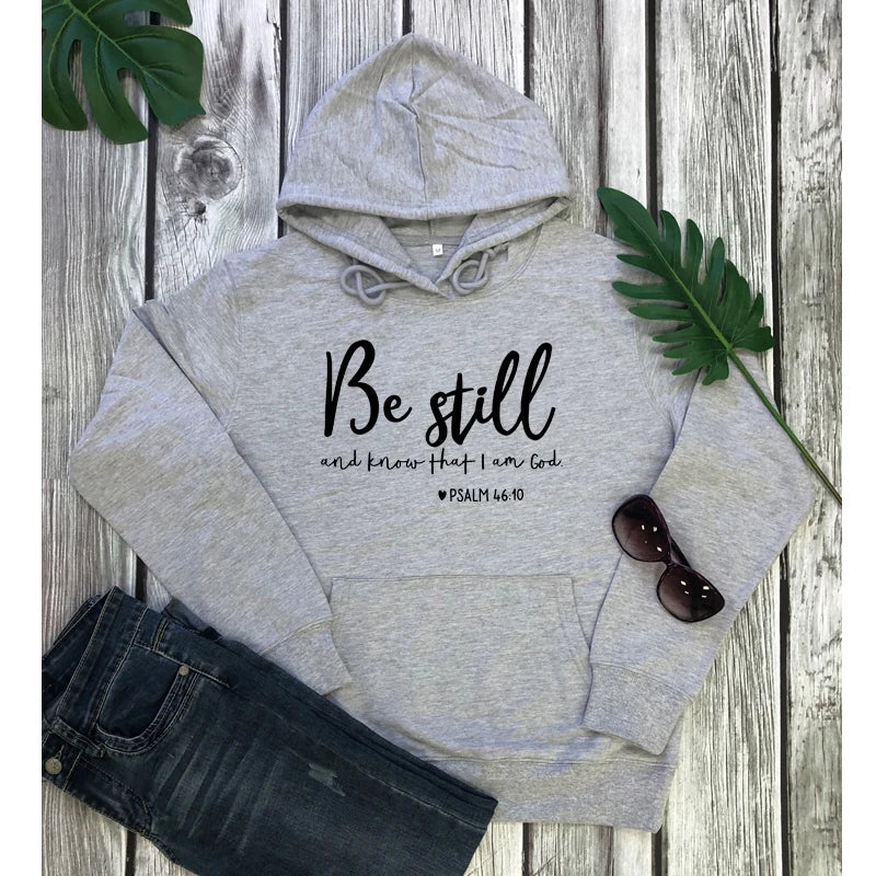 Be Still Psalm 46:10 Hoodie
