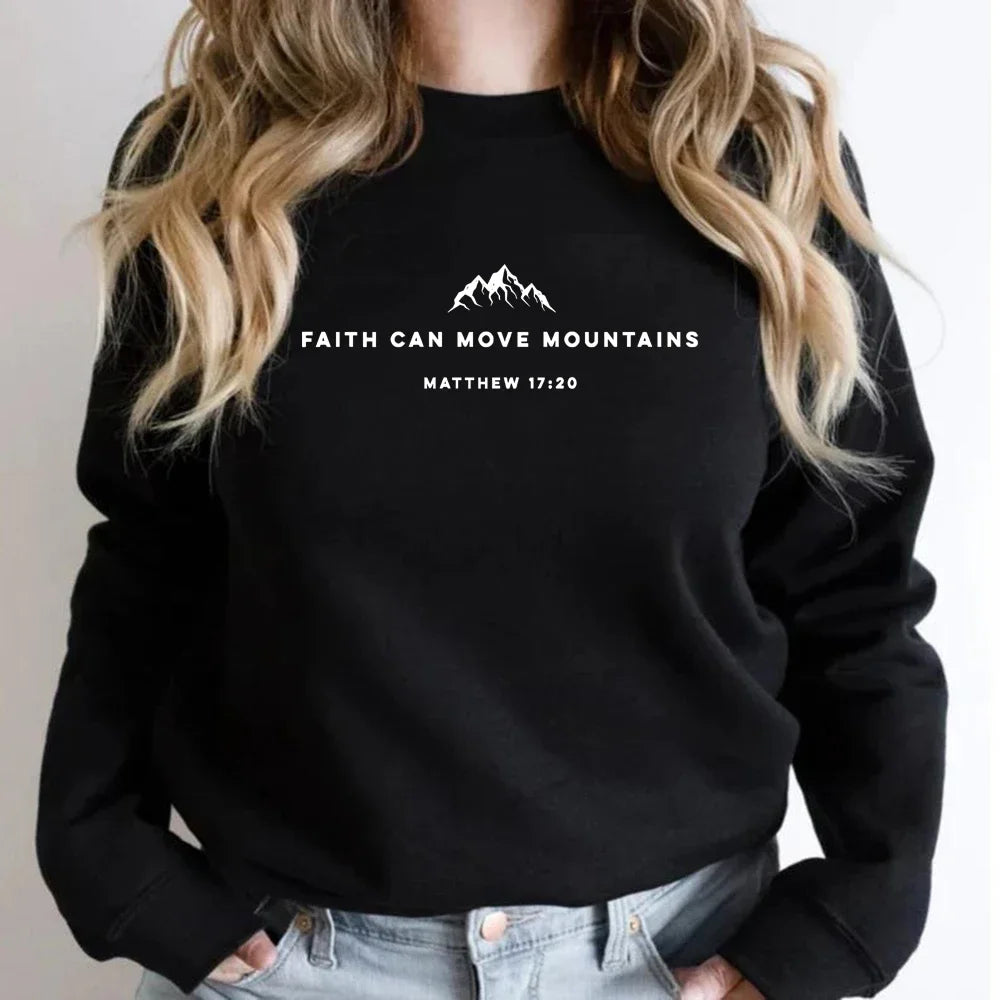 Faith Can Move Mountains Sweatshirt