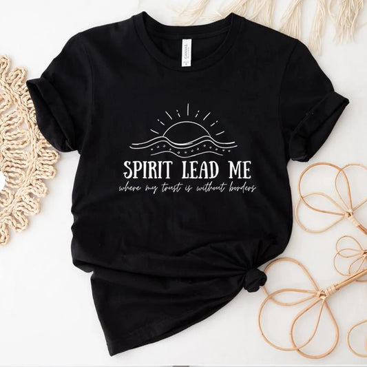 Spirit Lead Me T-Shirt