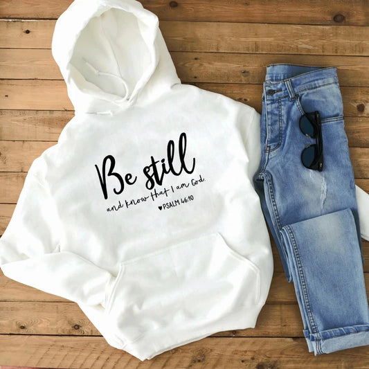 Be Still Psalm 46:10 Hoodie