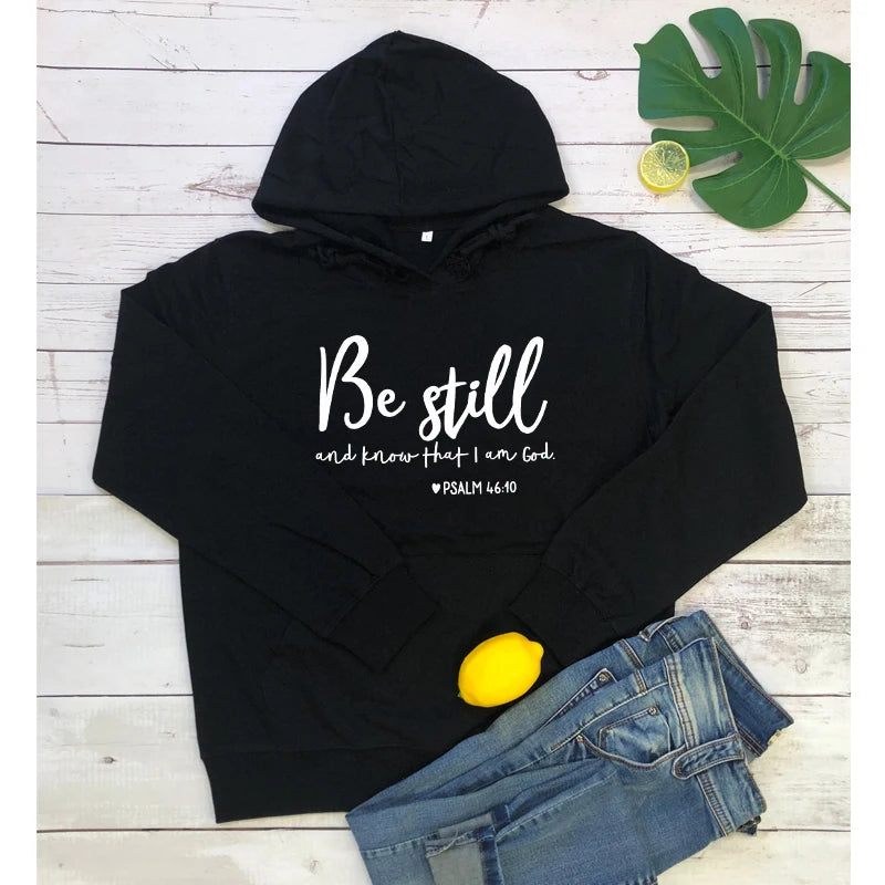 Be Still Psalm 46:10 Hoodie