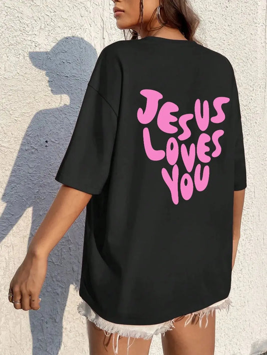 Jesus Loves You Woman T-Shirt